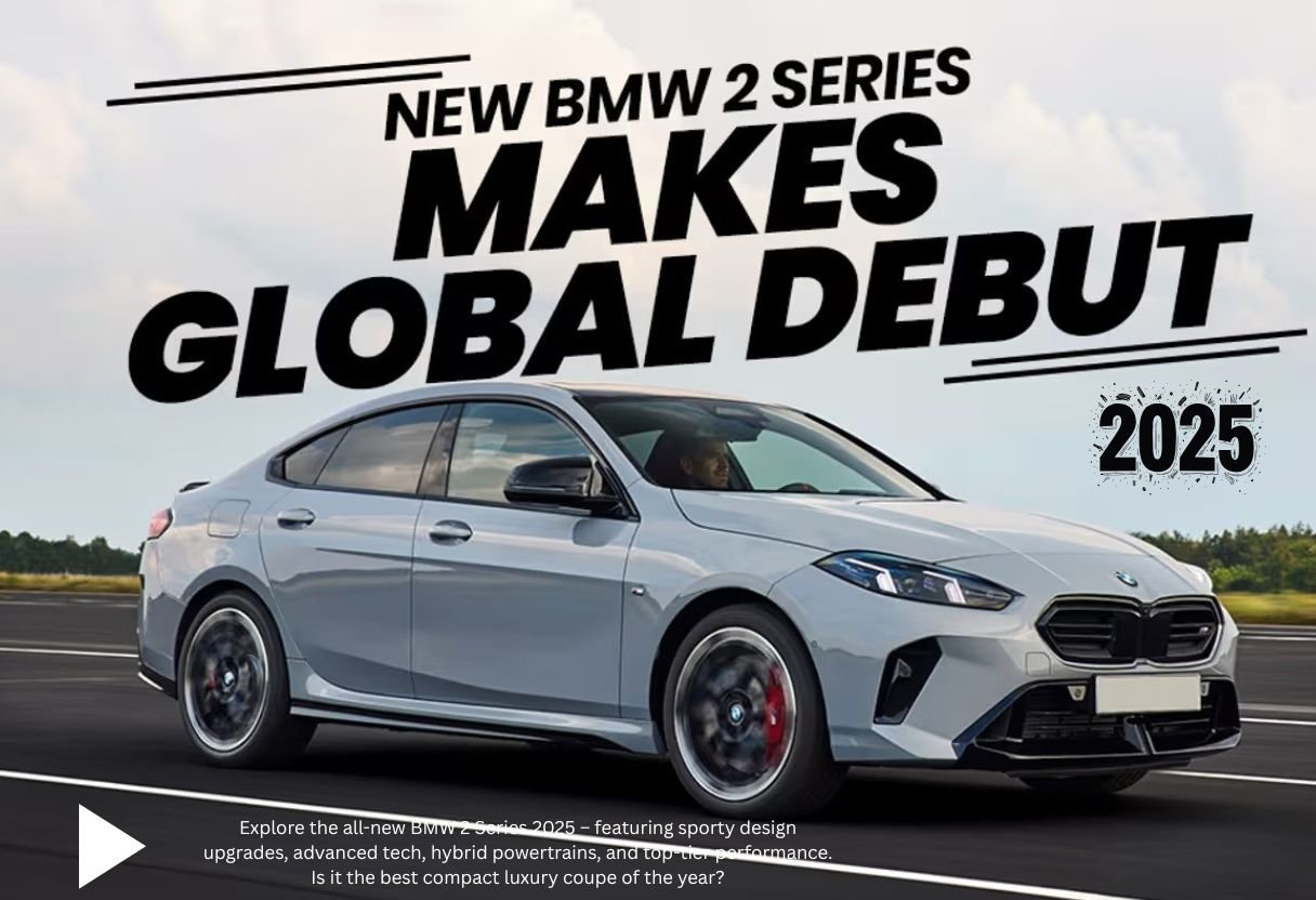 Here are SEO-friendly alt text suggestions for images related to the BMW 2 Series 2025: "Front view of BMW 2 Series 2025 luxury sports sedan" "BMW 2 Series 2025 interior with digital dashboard and leather seats" "Rear profile of the 2025 BMW 2 Series with LED tail lights"